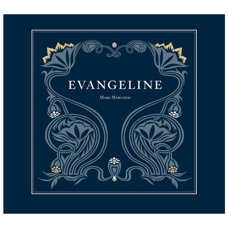 Mark Marchesi: Evangeline, A Modern Tale of Acadia