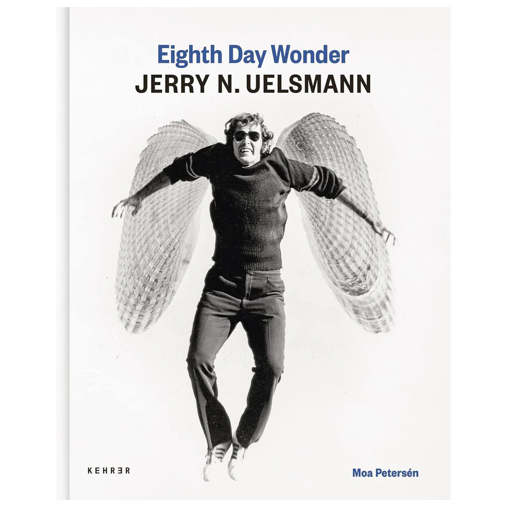Moa Pterseln: Eigth Day Wonder: Jerry N. Uelsmann
